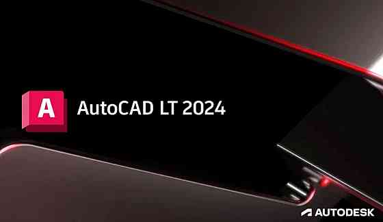 Autodesk AutoCAD LT 2024 RU-ENG or. Bălți